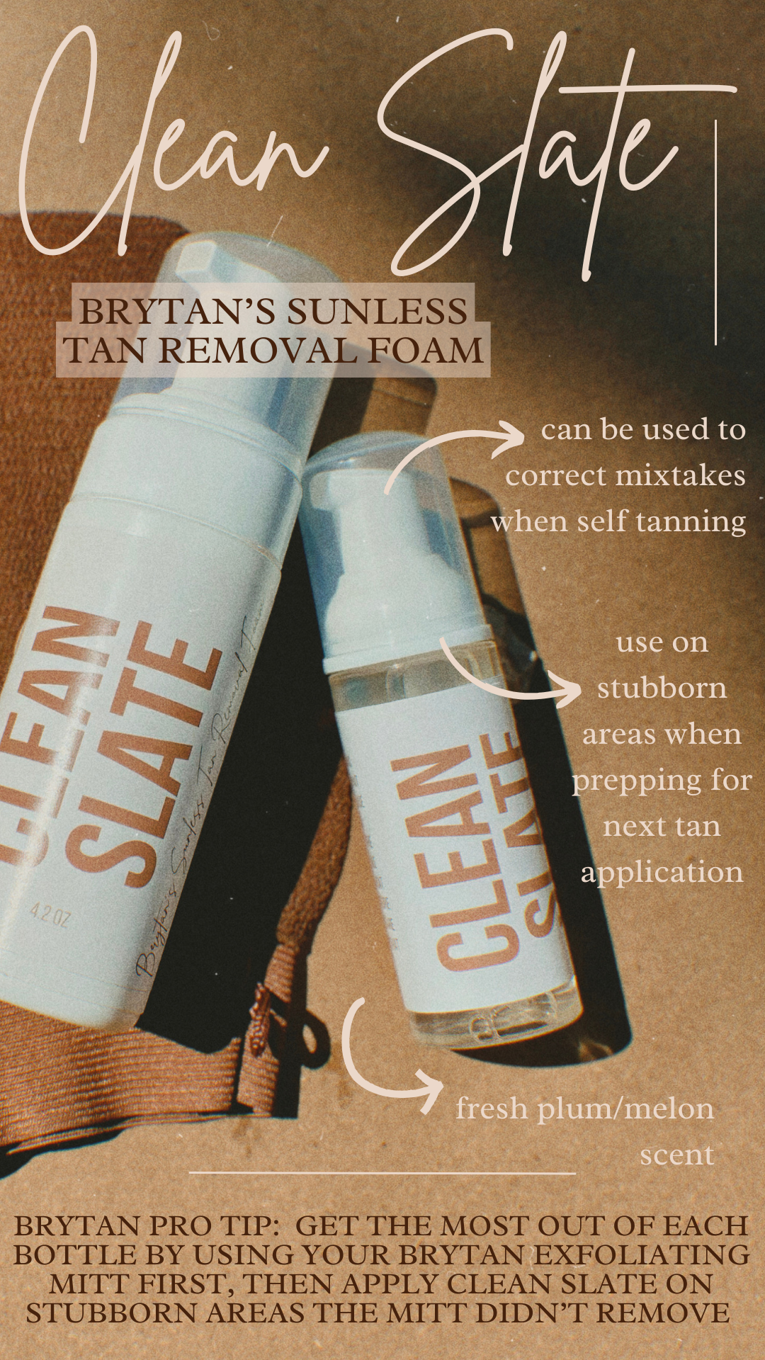 CLEAN SLATE Brytan’s Sunless Tan Removal Foam